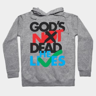 God's not dead he lives Hoodie